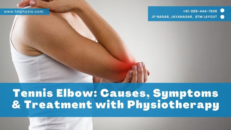 Tennis Elbow: Causes, Symptoms and Treatment with Physiotherapy