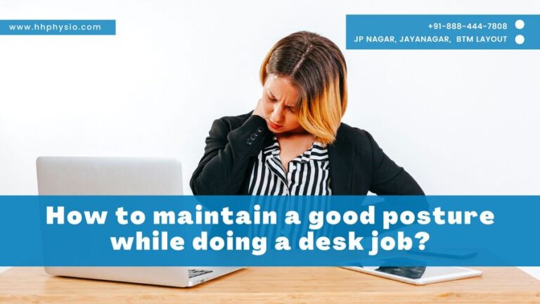 Good Posture - How to maintain a good posture while doing a desk job?