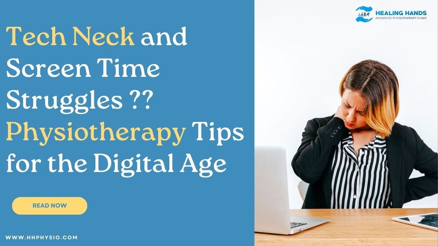 Tech Neck and Screen Time Struggles: Physiotherapy Tips for the Digital Age